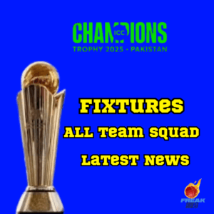 Champions Trophy 2025 fixtures and All team full squad champions trophy 2025